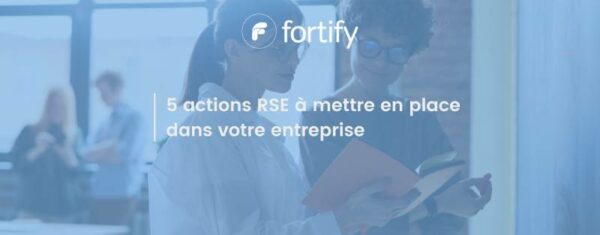 Bonnes pratiques et actions RSE à instaurer dans votre entreprise