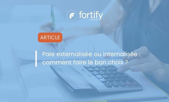 Paie externalisée ou internalisée