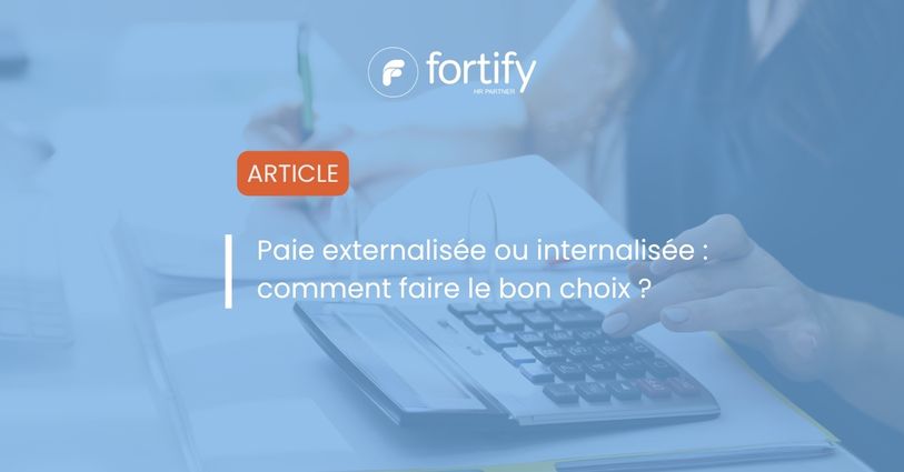 Paie externalisée ou internalisée
