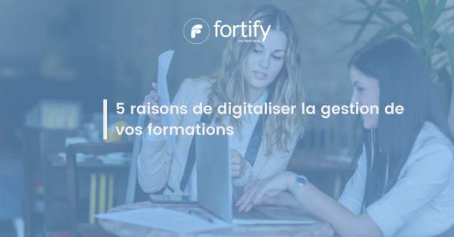 Digitaliser la gestion de vos formations