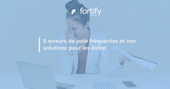 5 erreurs de paie fréquentes