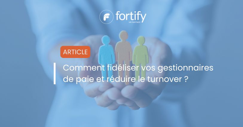 Comment fidéliser vos gestionnaires de paie