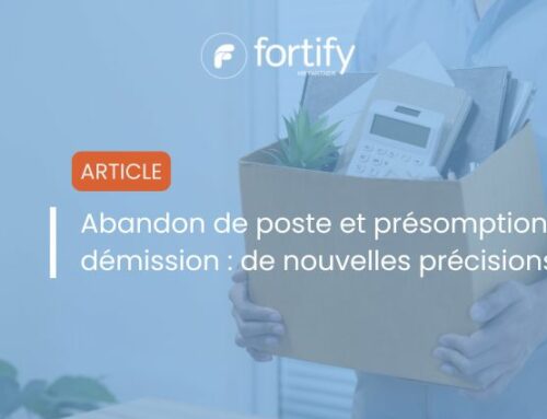 Abandon de poste et présomption de démission : de nouvelles précisions