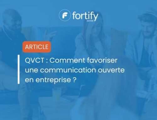 QVCT : Comment favoriser une communication ouverte en entreprise ?