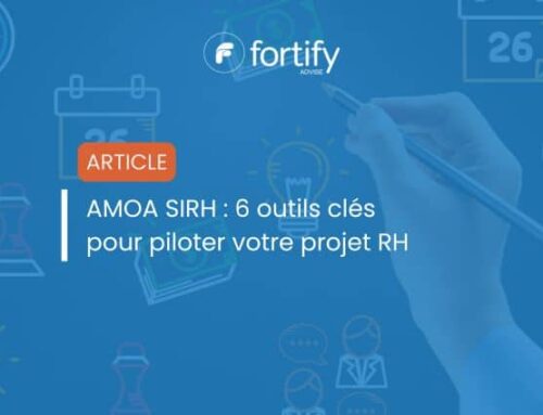 AMOA SIRH : 6 outils clés pour piloter votre projet RH
