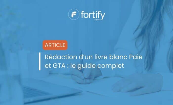 Rédaction livre blanc paie et GTA