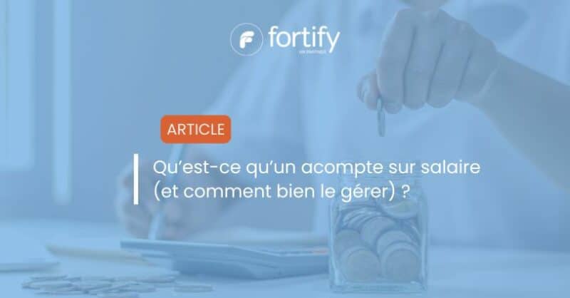 Acompte sur salaire : le guide complet pour tout comprendre