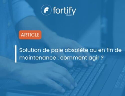 Solution de paie obsolète ou en fin de maintenance : comment agir ?