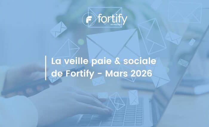 Veille paie et sociale - Mars 2026