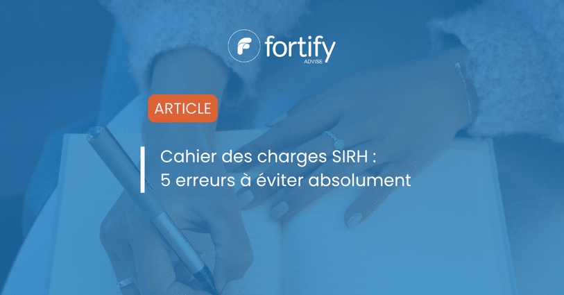 Cahier des charges SIRH 5 erreurs à éviter