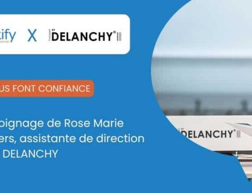 Témoignage de Rose Marie Travers, assistante de direction chez DELANCHY