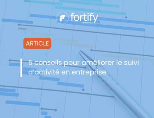 5 conseils pour améliorer le suivi d’activité en entreprise